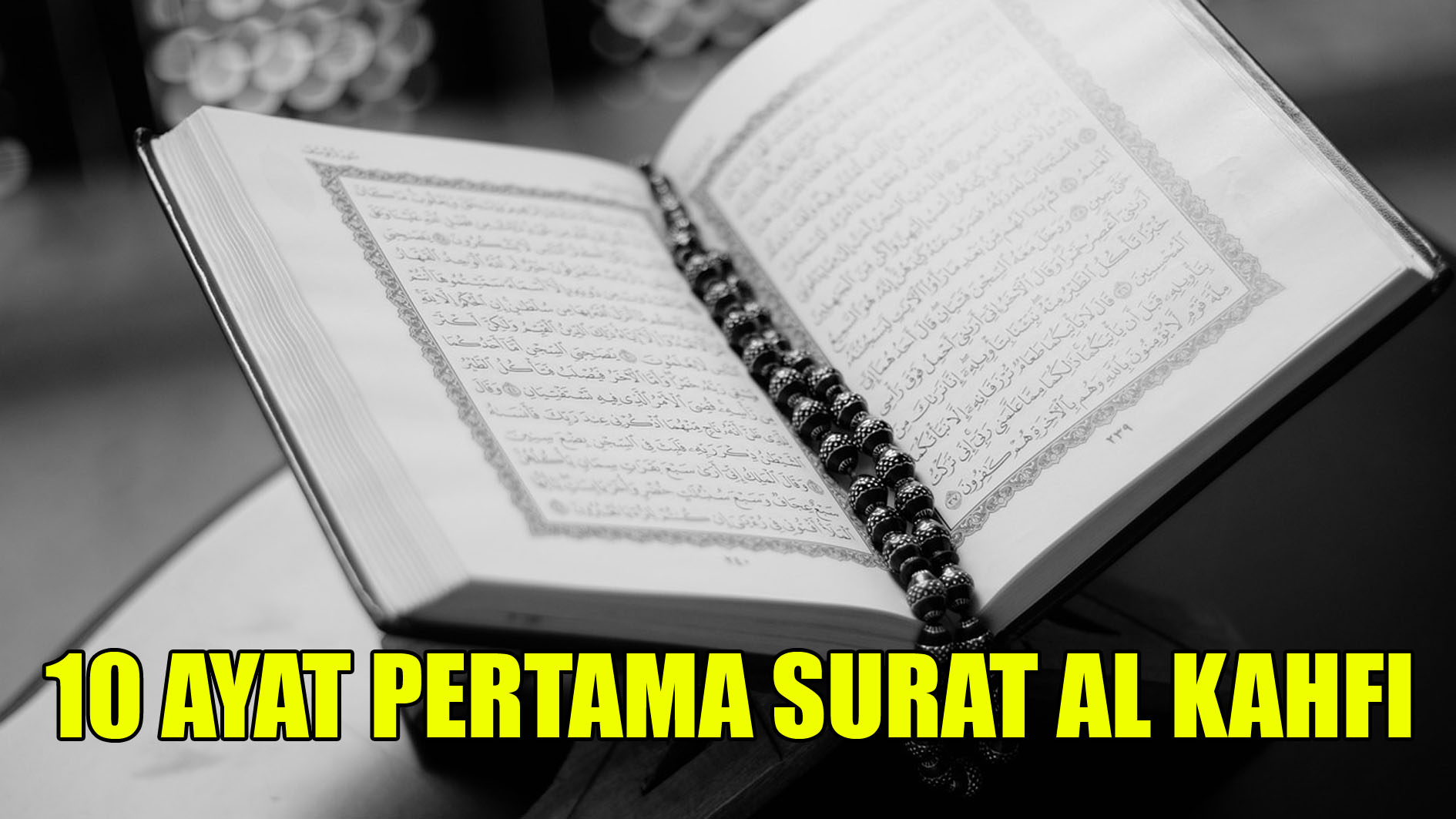 Berikut Ayat Pertama Surat Al Kahfi Lengkap Dengan Latin Dan