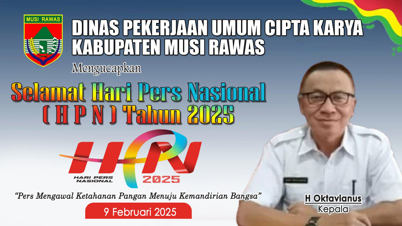 Kepala Dinas PUCK Kabupaten Musi Rawas Beserta Staf Mengucapkan Selamat HPN 2025