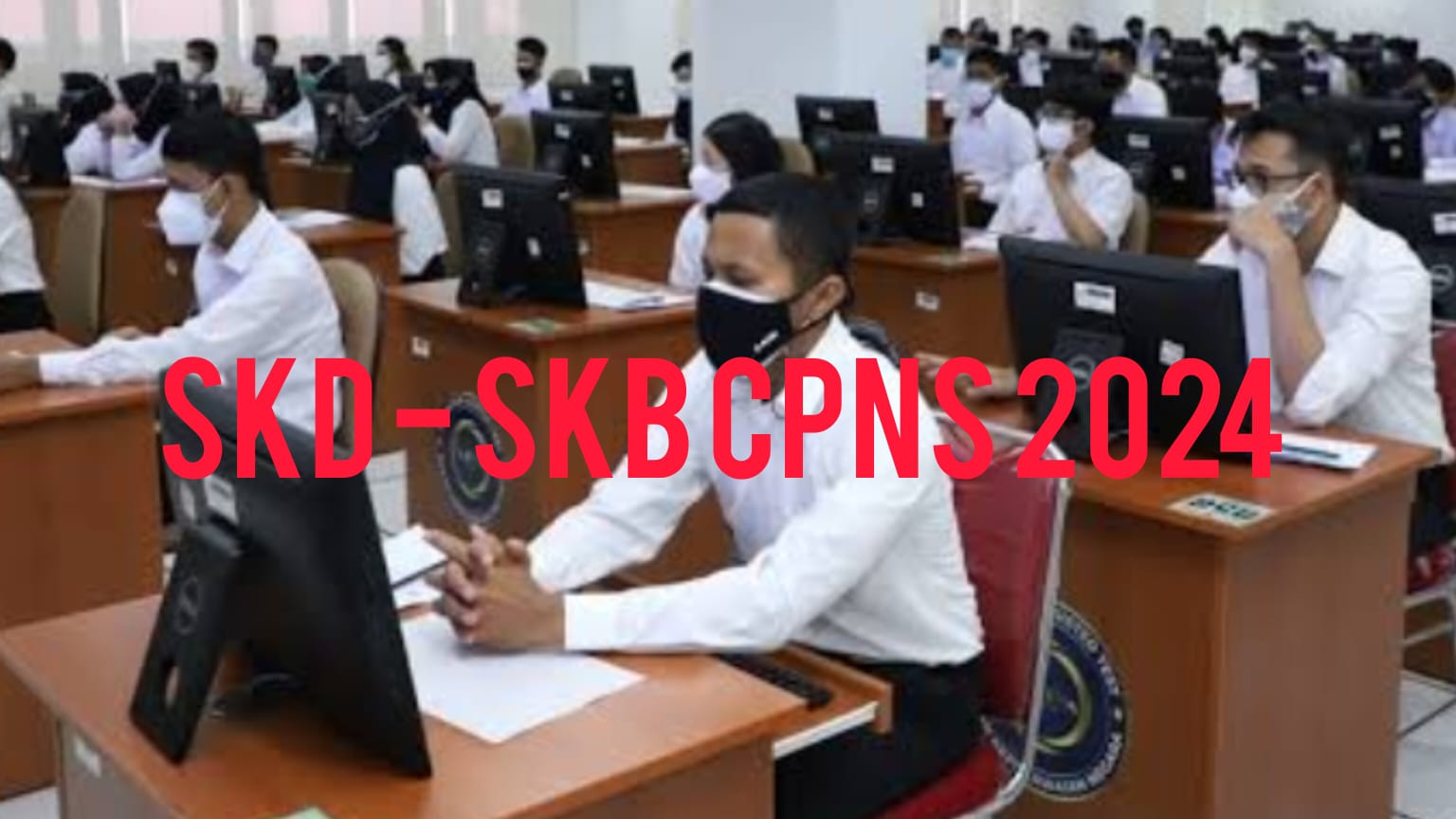 Seleksi CPNS 2024, Pahami, Begini Cara Hitung Nilai SKD dan SKB