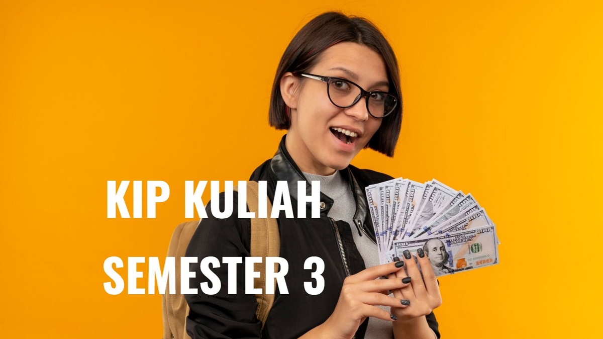 Pencairan KIP Kuliah Semester 3 Agustus 2025, Ini Jadwal dan Nominalnya