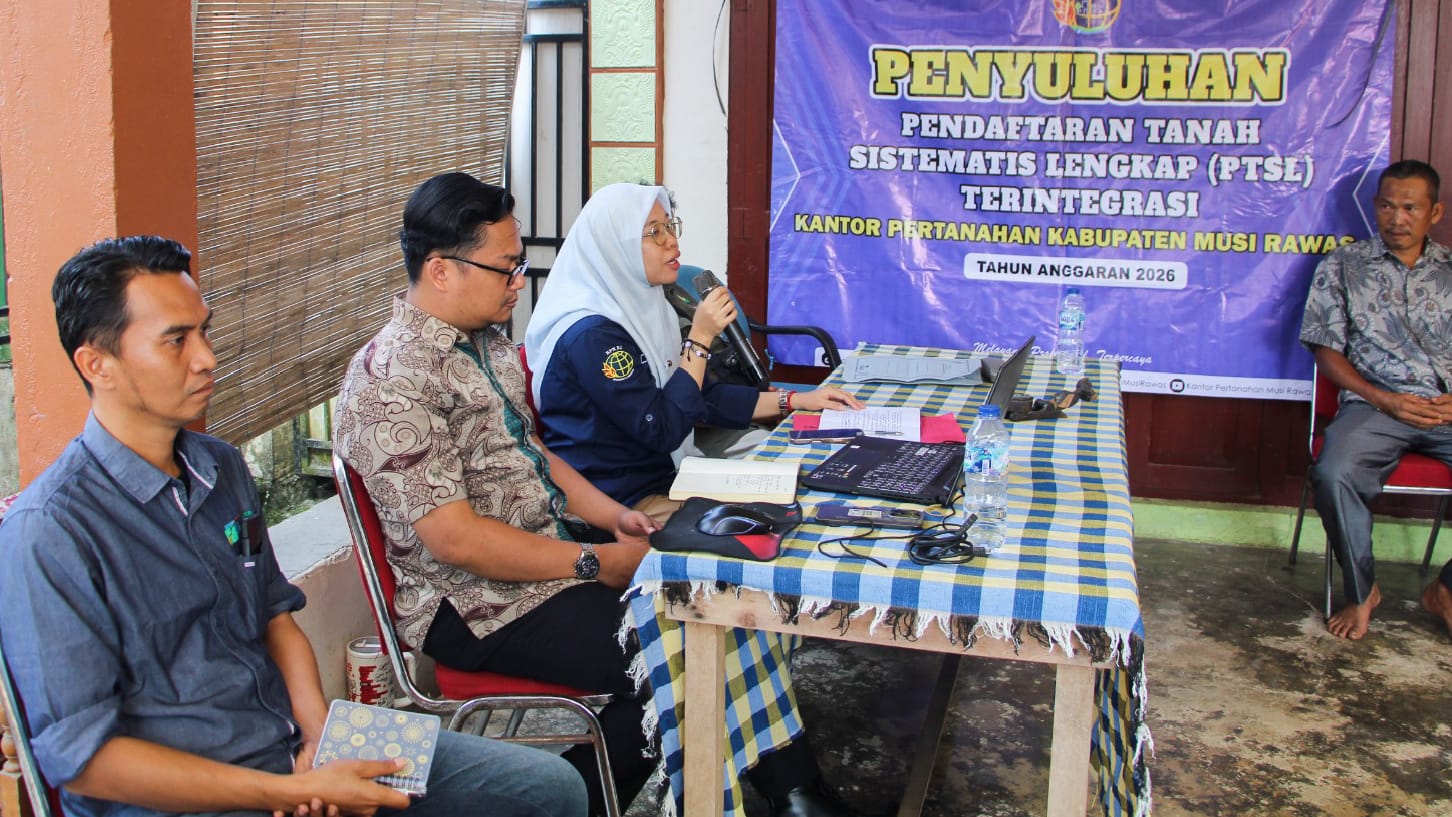 Kantor Pertanahan Musi Rawas Gencarkan PTSL Terintegrasi 2026 di Desa Taba Gindo