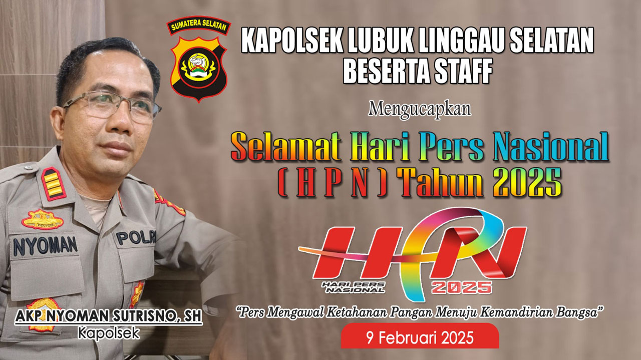 Kapolsek Lubuk Linggau Selatan Beserta Staf Mengucapkan Selamat HPN 2025