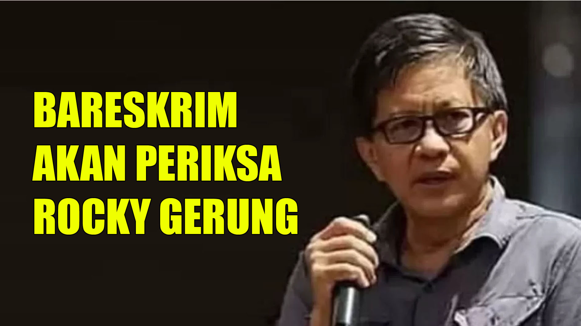 Hari ini Bareskrim Akan Periksa Rocky Gerung dalam Kasus Dugaan Penghinaan ke Presiden Jokowi