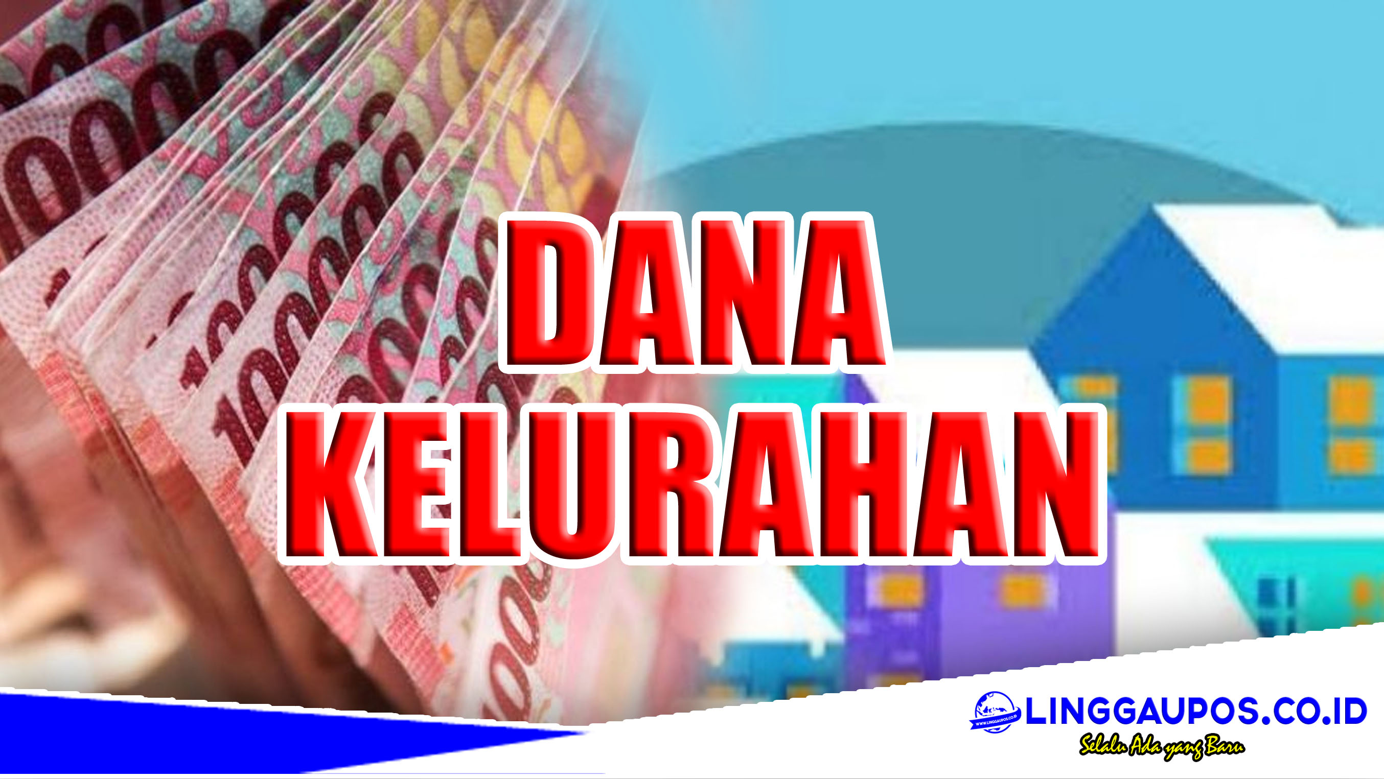 Hore, 2023 Setiap Kelurahan Dapat Rp200 Juta