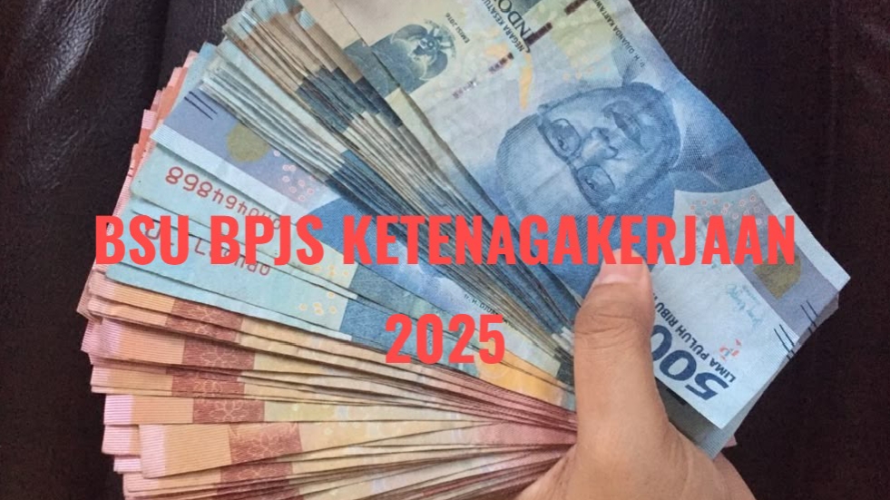 Kapan BSU BPJS Ketenagakerjaan September 2025 Cair?  Simak Informasinya