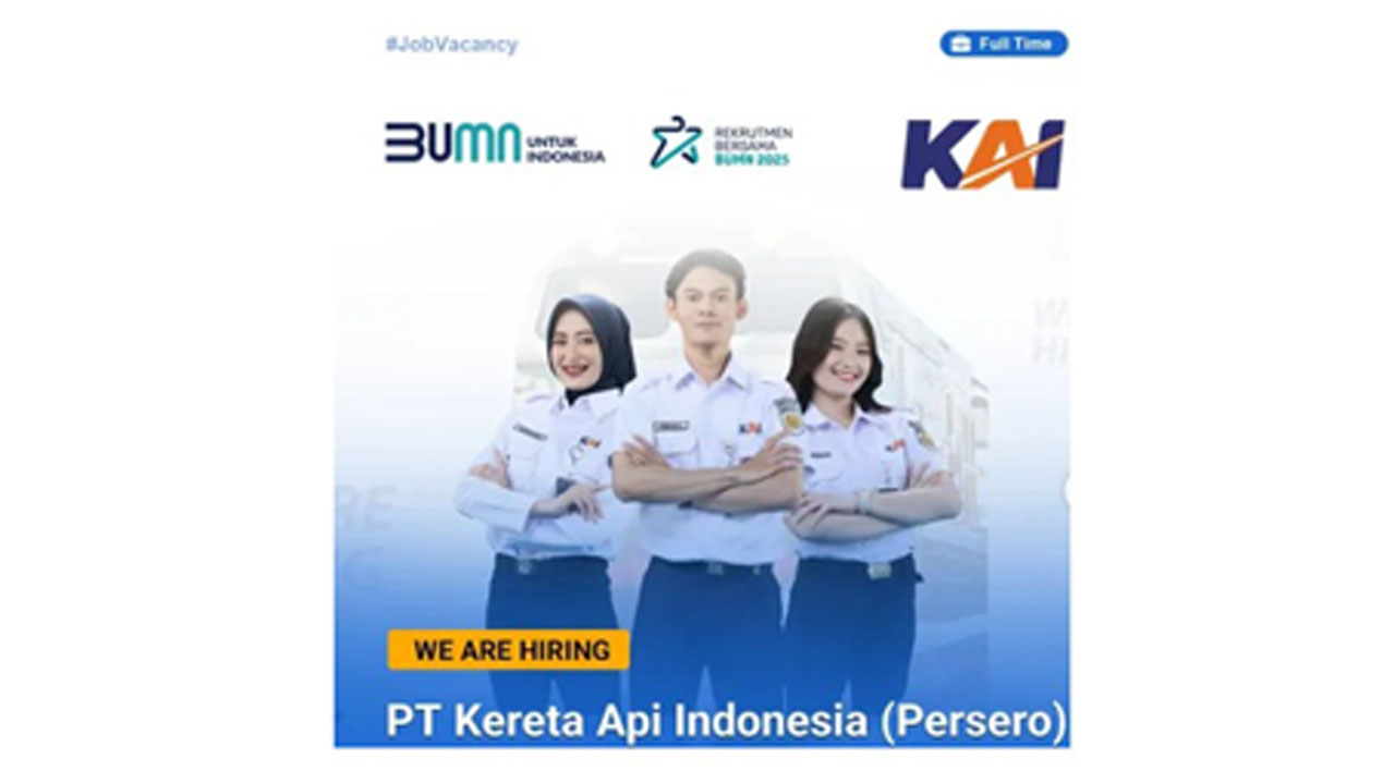 Rekrutmen Bersama BUMN 2025 di PT Kereta Api Indonesia, 19 Posisi dan Jurusan yang Dibutuhkan