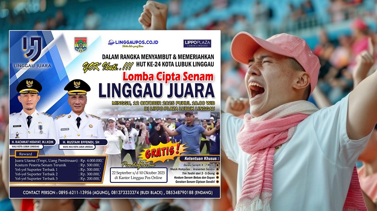 Syarat dan Ketentuan Yel-Yel Suporter Terbaik Lomba Cipta Senam Linggau Juara 2025, Yuk Dicatat