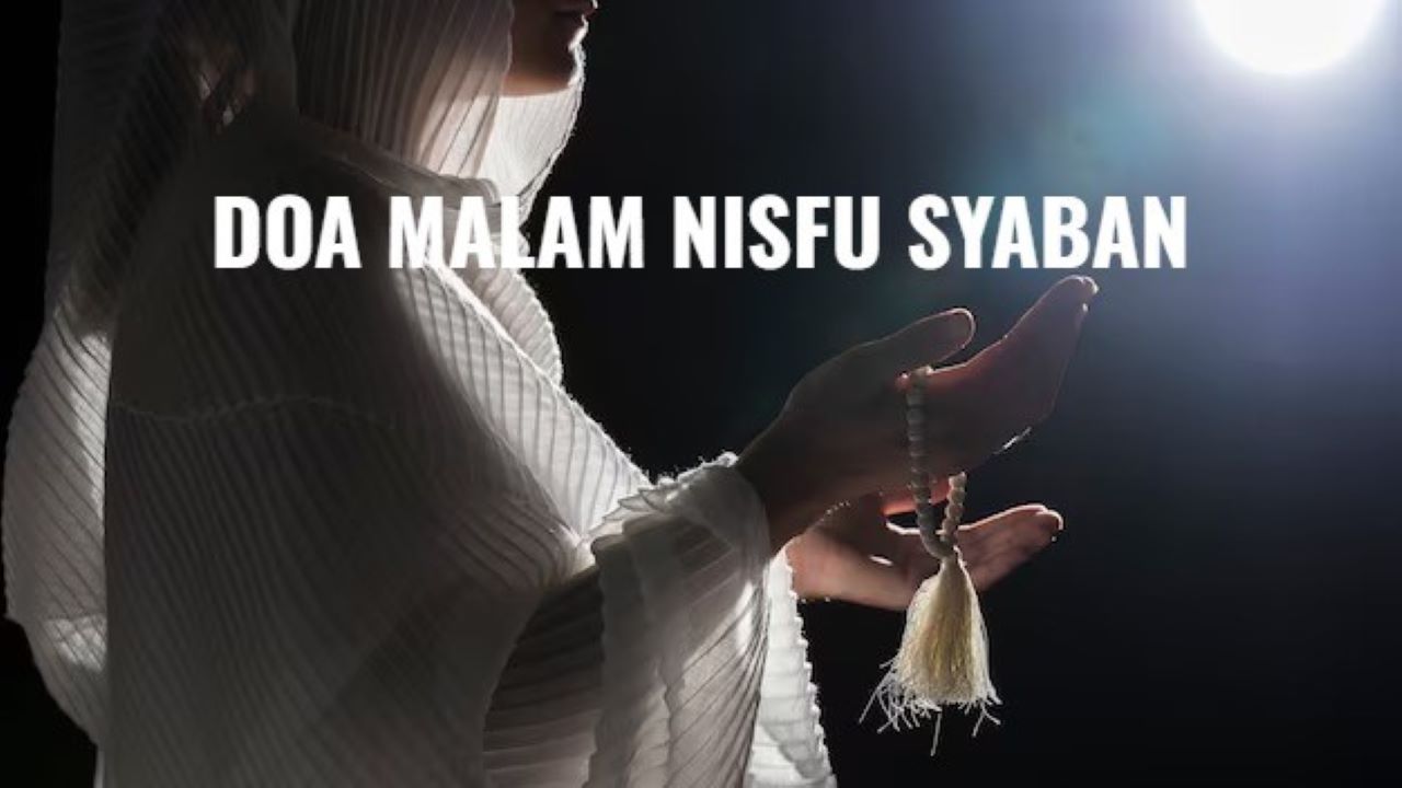 Malam Nisfu Syaban 2025, Jangan Lewatkan Maghrib Nanti Baca Doa Berikut