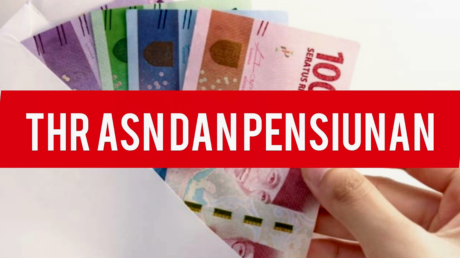 Komponen THR ASN dan Pensiunan, Berikut Cara Menghitungnya