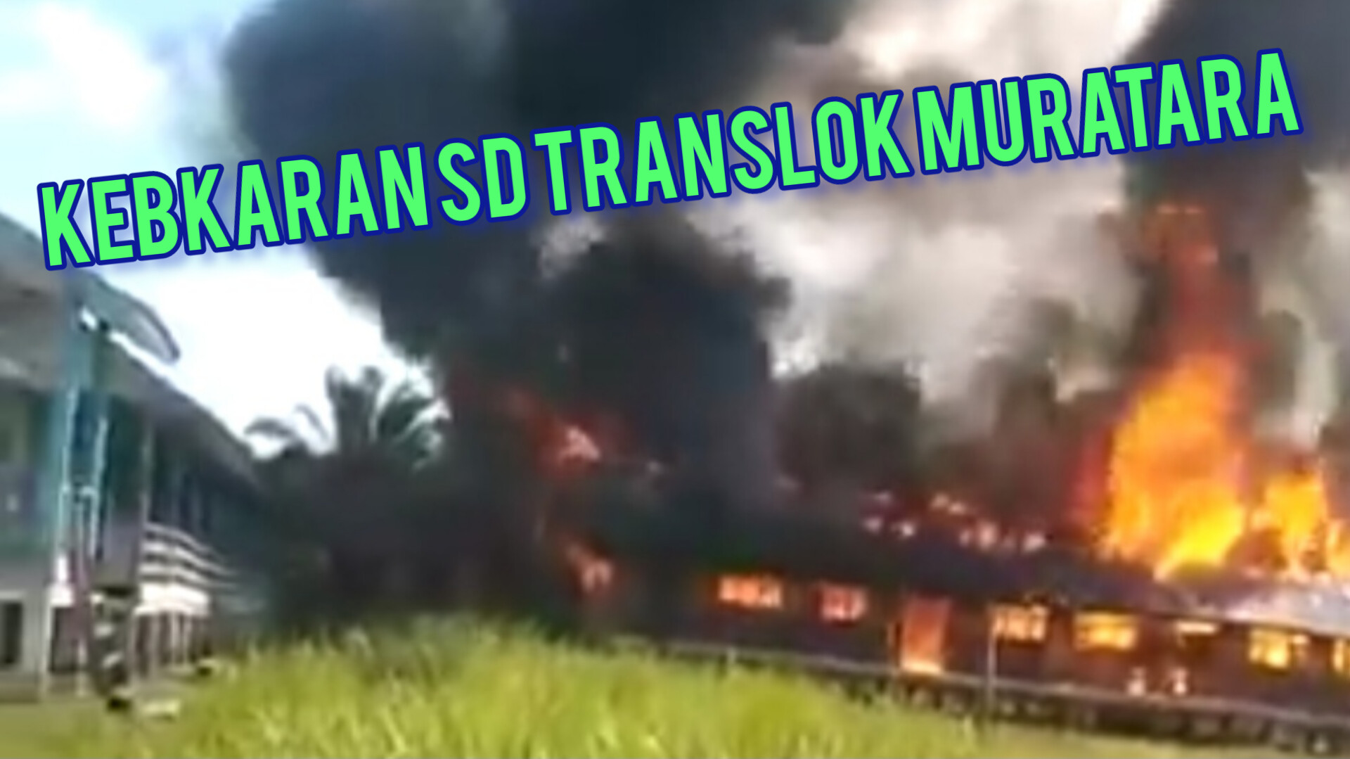 BREAKING NEWS: Bangunan SD Translok di Muratara Terbakar