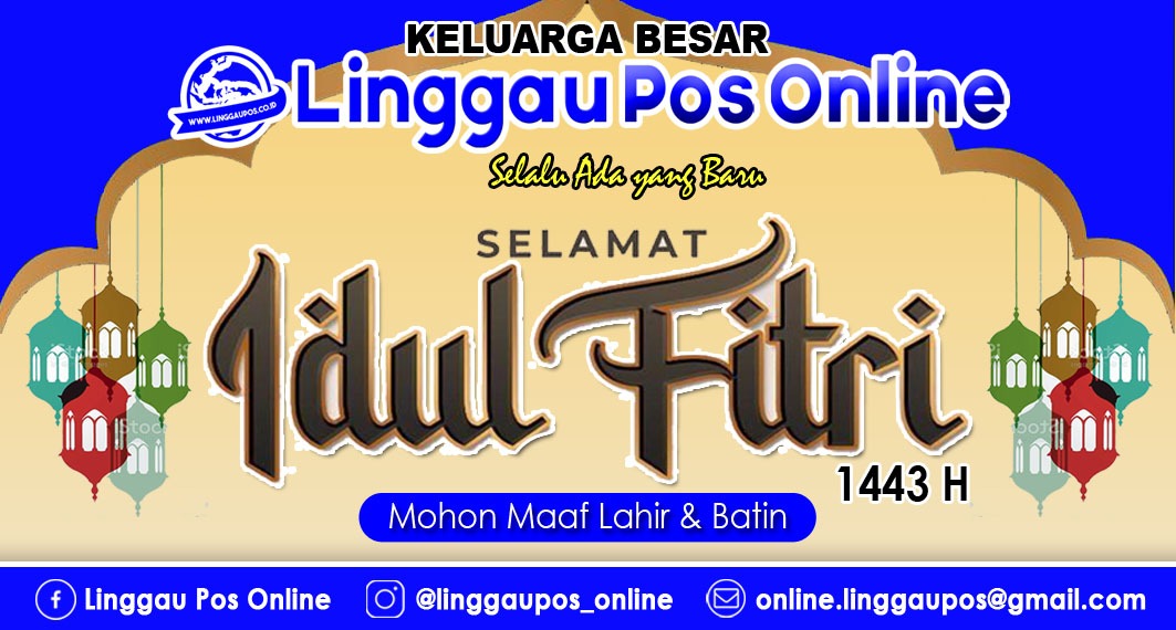 Keluarga Besar Linggau Pos Online Mengucapkan Selamat Idul Fitri 1443 H
