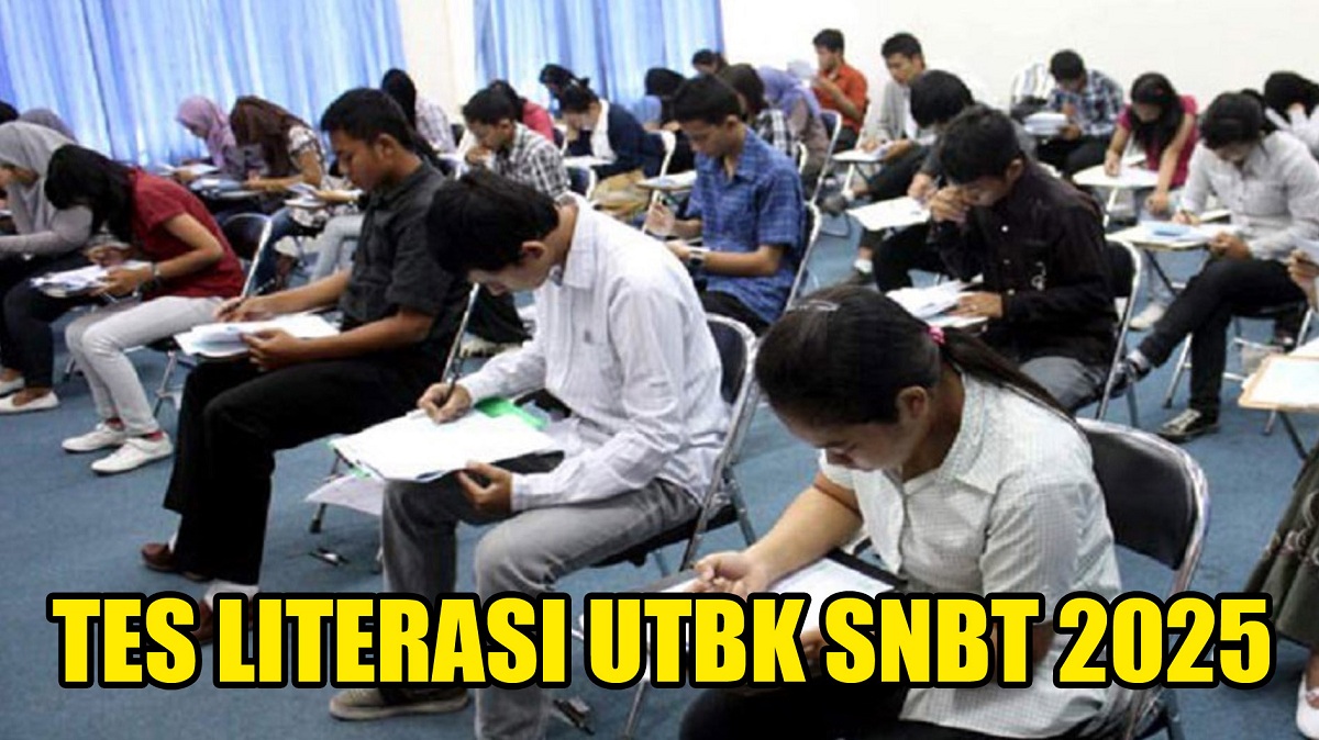 Apa Itu Tes Literasi Pada UTBK SNBT 2025? Berikut Penjelasan Lengkapnya