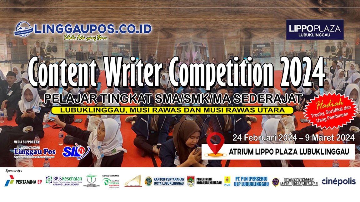 LINGGAUPOS.CO.ID Bersama Lippo Plaza Lubuk Linggau Kembali Adakan Content Writer Competition 2024
