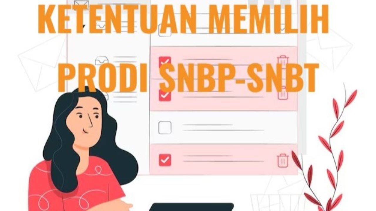 SNPMB 2025, Begini Ketentuan Memilih Program Studi untuk SNBP-SNBT, Penting Disimak