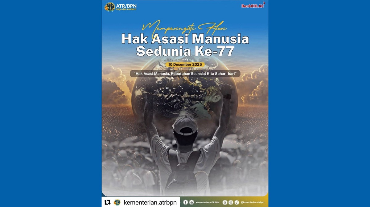 Kementerian ATR/BPN Peringati Hari Hak Asasi Manusia Sedunia ke-77