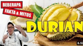 Cari Tahu di Sini, Mitos dan Fakta Tentang Durian, Jangan Salah Arti Lagi