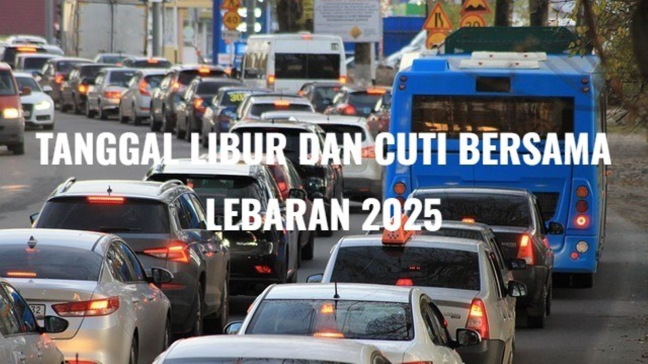 Jadwal Libur dan Cuti Bersama Idul Fitri 2025, Cek Tanggal Lengkapnya Berikut