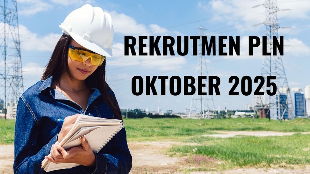 Cara Daftar Rekrutmen PLN Oktober 2025, Simak Panduan Lengkapnya