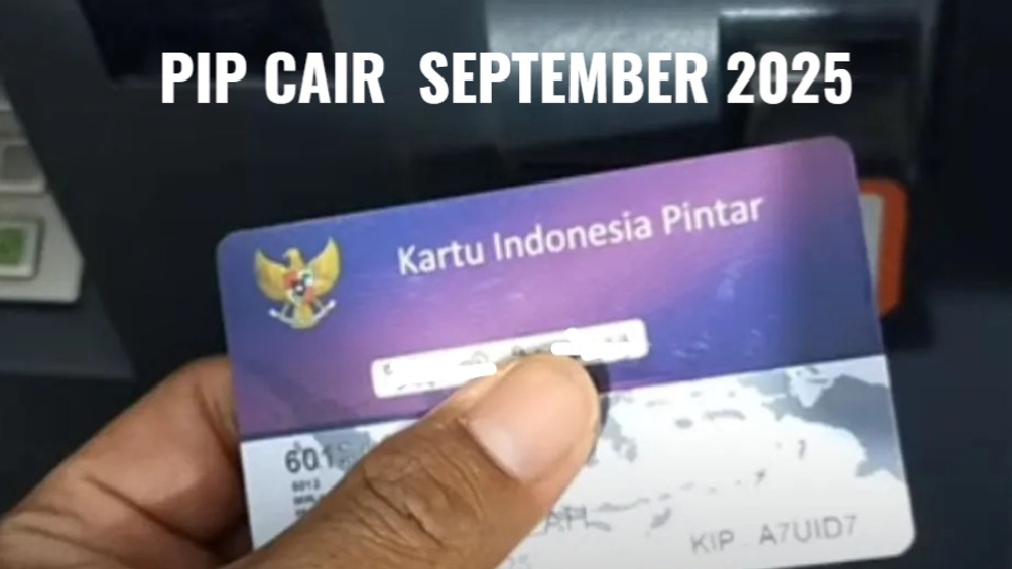 Jadwal dan Nominal Pencairan PIP September 2025 Gelombang 2, Cek Sekarang