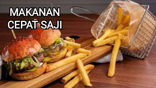 Perlu Anda Ketahui, ini 5 Dampak Negatif dari Konsumsi Makanan Cepat Saji