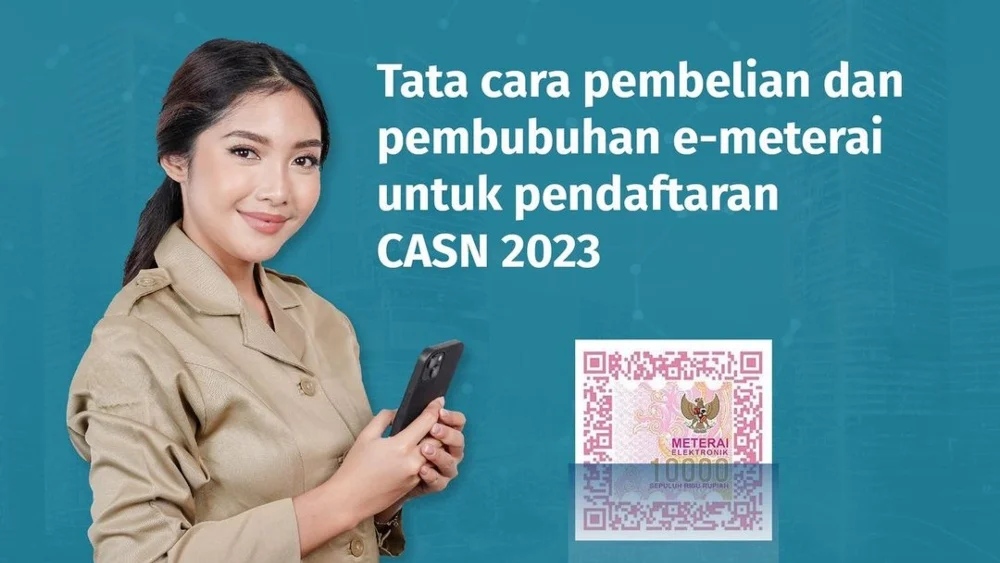 Ingin Daftar CPNS dan PPPK 2023? Yuk Cek Harga E Meterai dan Tips Memilih Harga Terbaik 2023