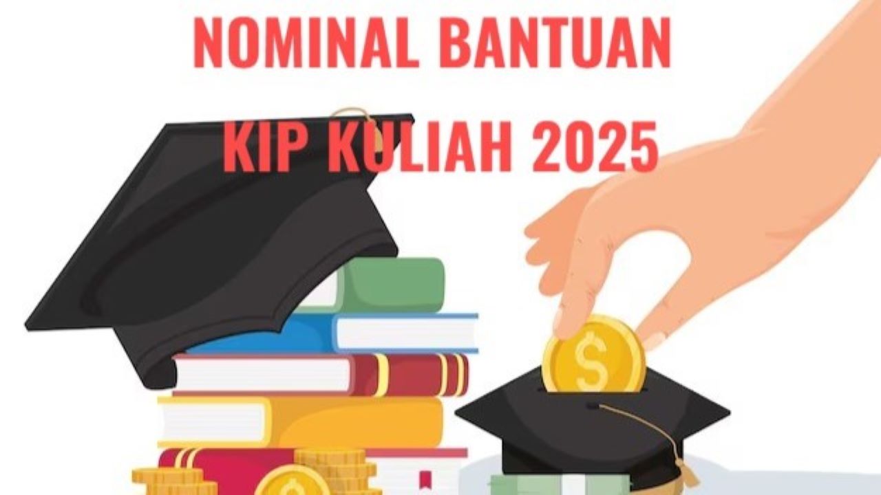 Nominal Bantuan KIP Kuliah 2025, Dari Biaya Hidup Hingga Bantuan Pendidikan