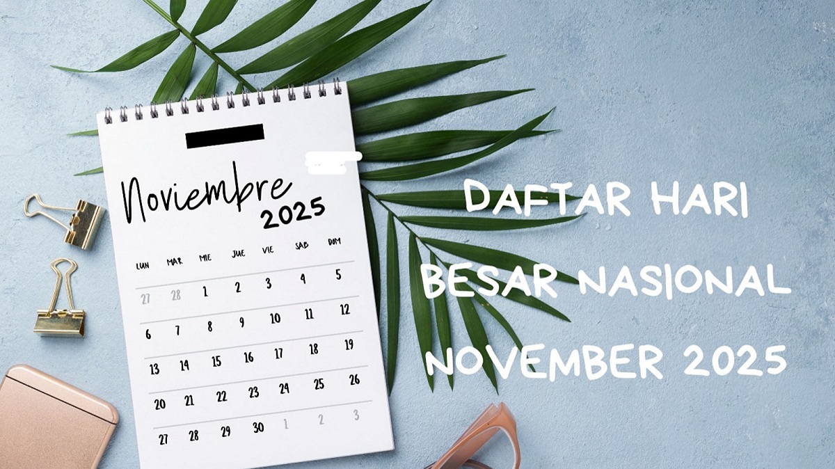 Daftar Hari Besar Nasional November 2025, Ada Hari Pahlawan Hingga Hari Guru