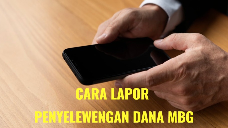 Dana MBG Diselewengkan, Begini Cara dan Langkah Melaporkannya