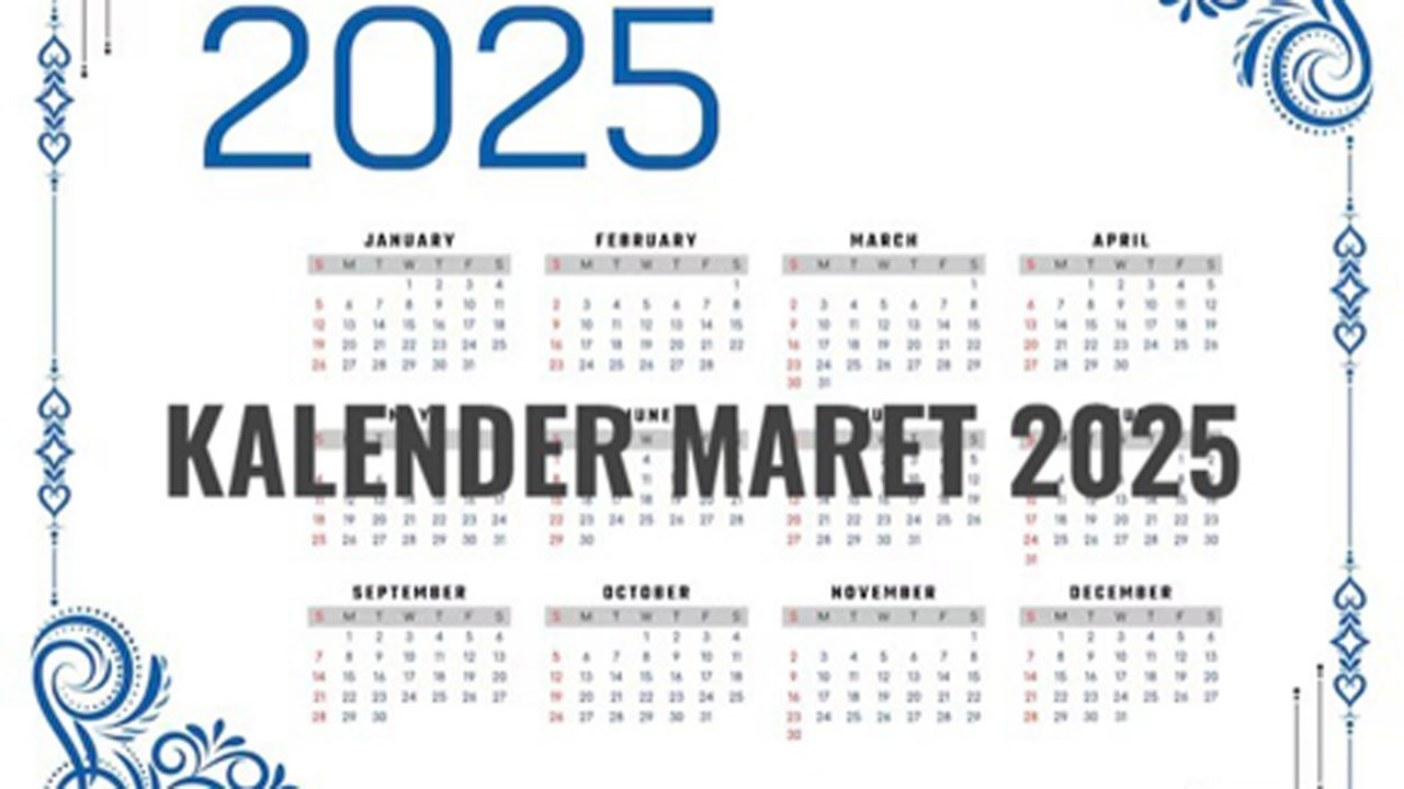 Kalender Maret 2025, Catat Jadwal Tanggal Merah Lengkap dengan Libur Sekolah