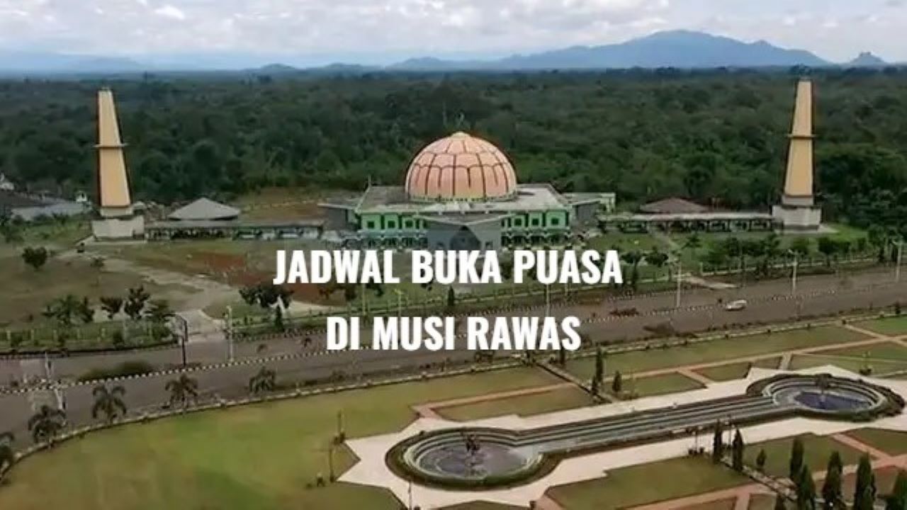 Jadwal Buka Puasa Musi Rawas Hari ini, Lengkap dengan Waktu Imsak dan Salat