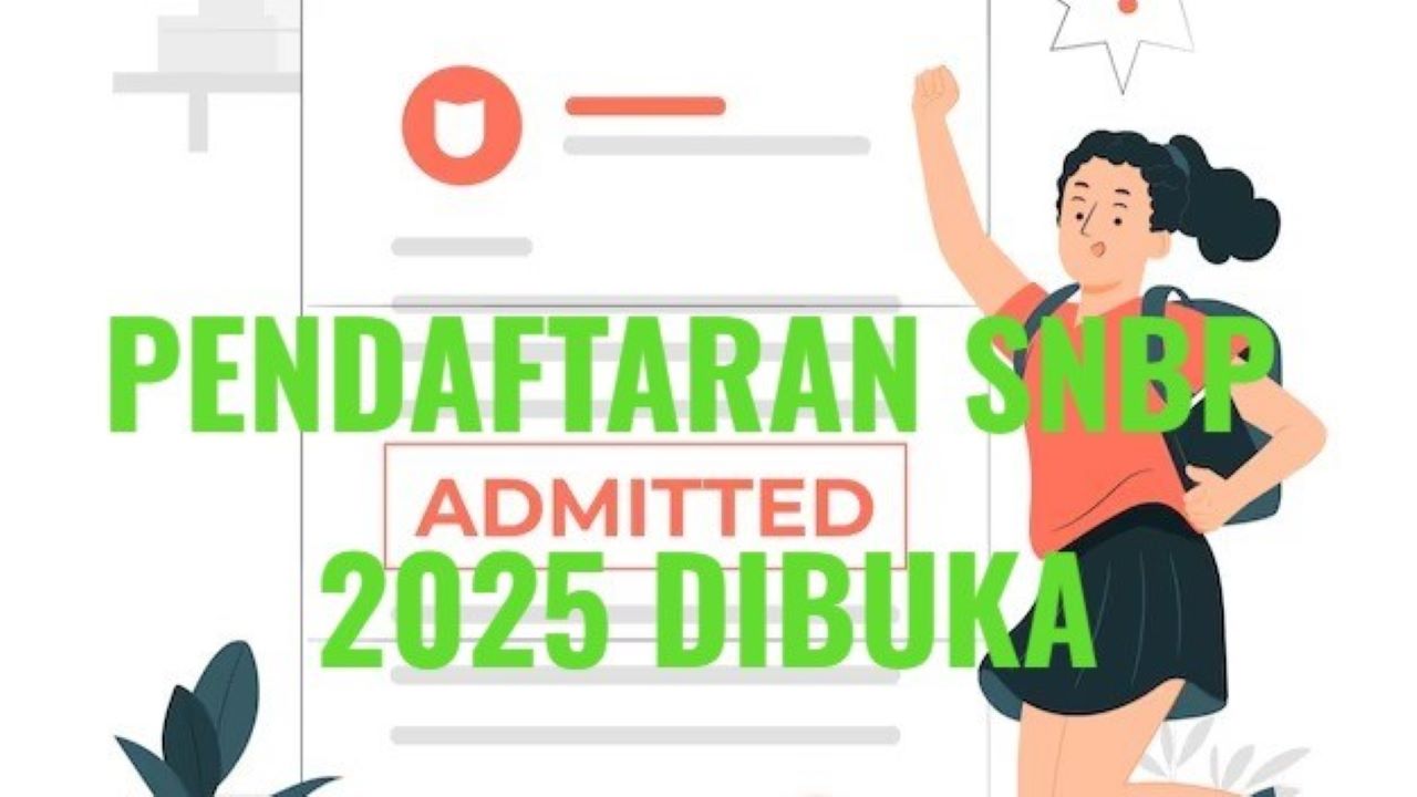 SNBP 2025 Pendaftaran Mulai Hari Ini, Penting Disimak Begini Tata Cara dan Syarat Lengkapnya