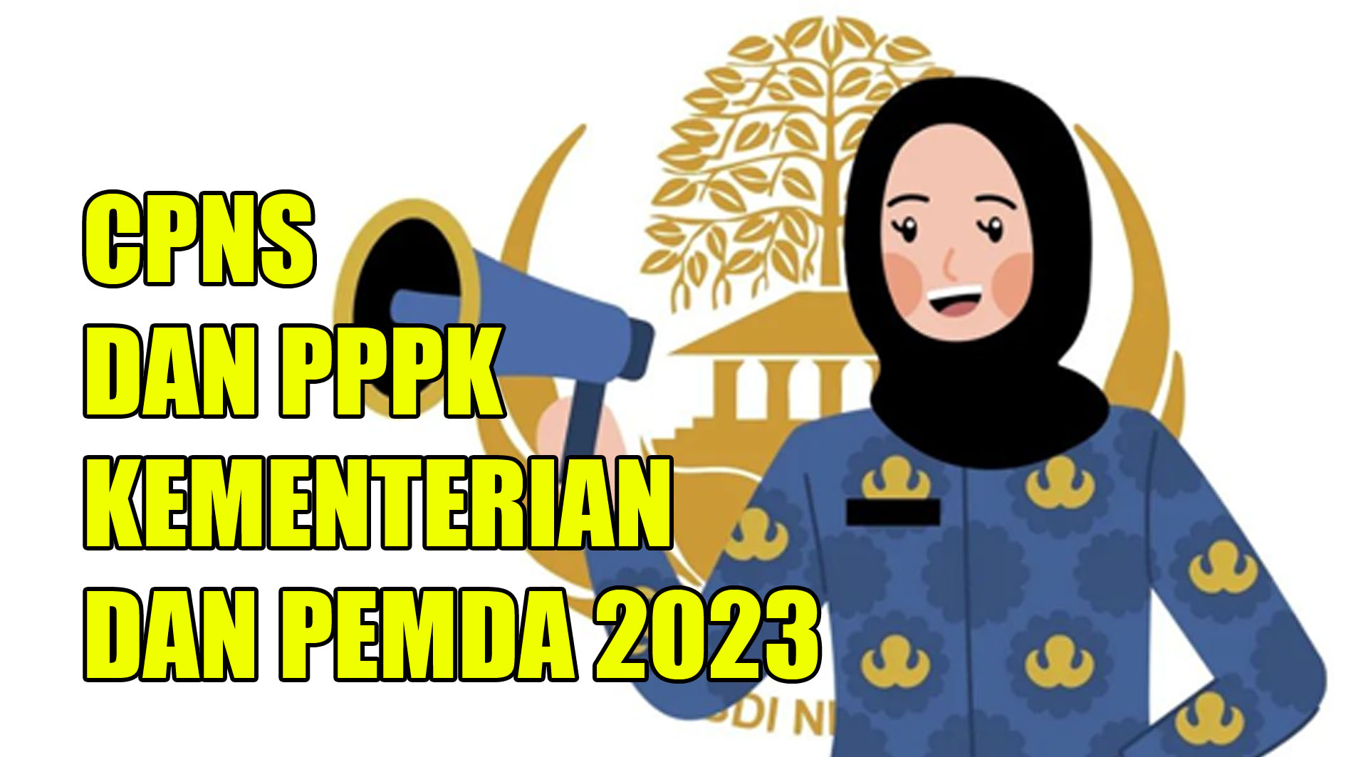 Simak, ini 10 daftar Kementerian dan Pemda yang Sudah Umumkan Formasi CPNS dan PPPK 2023