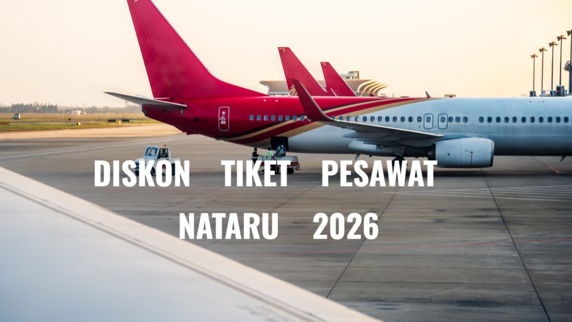 Tarif Diskon Tiket Pesawat Jelang Natal dan Tahun Baru 2026, Simak Trik Mendapatkannya