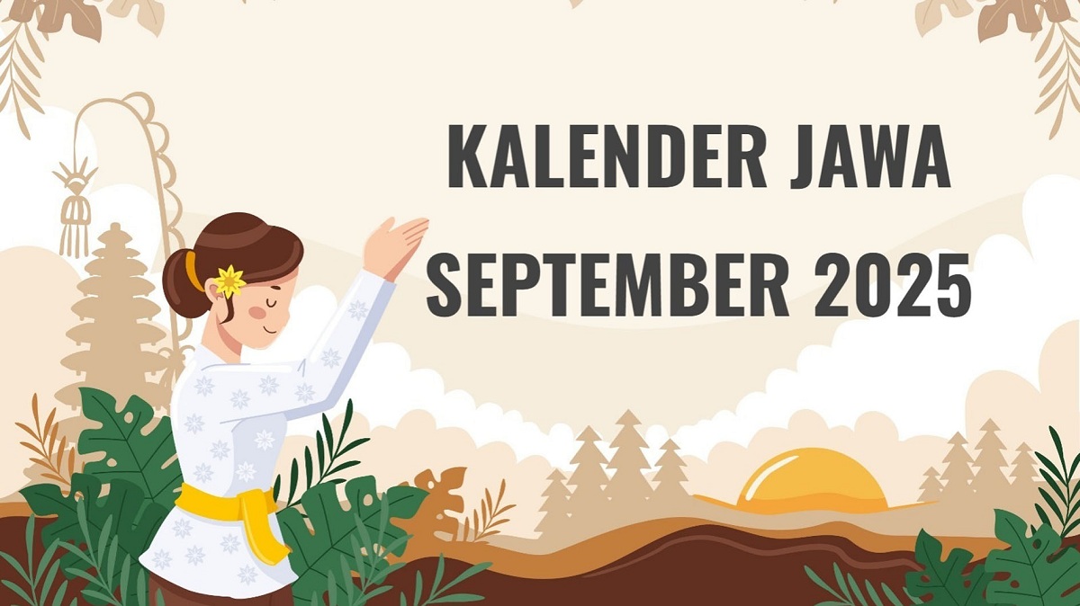 Kalender Jawa September 2025 Lengkap dengan Weton, Neptu dan Wuku