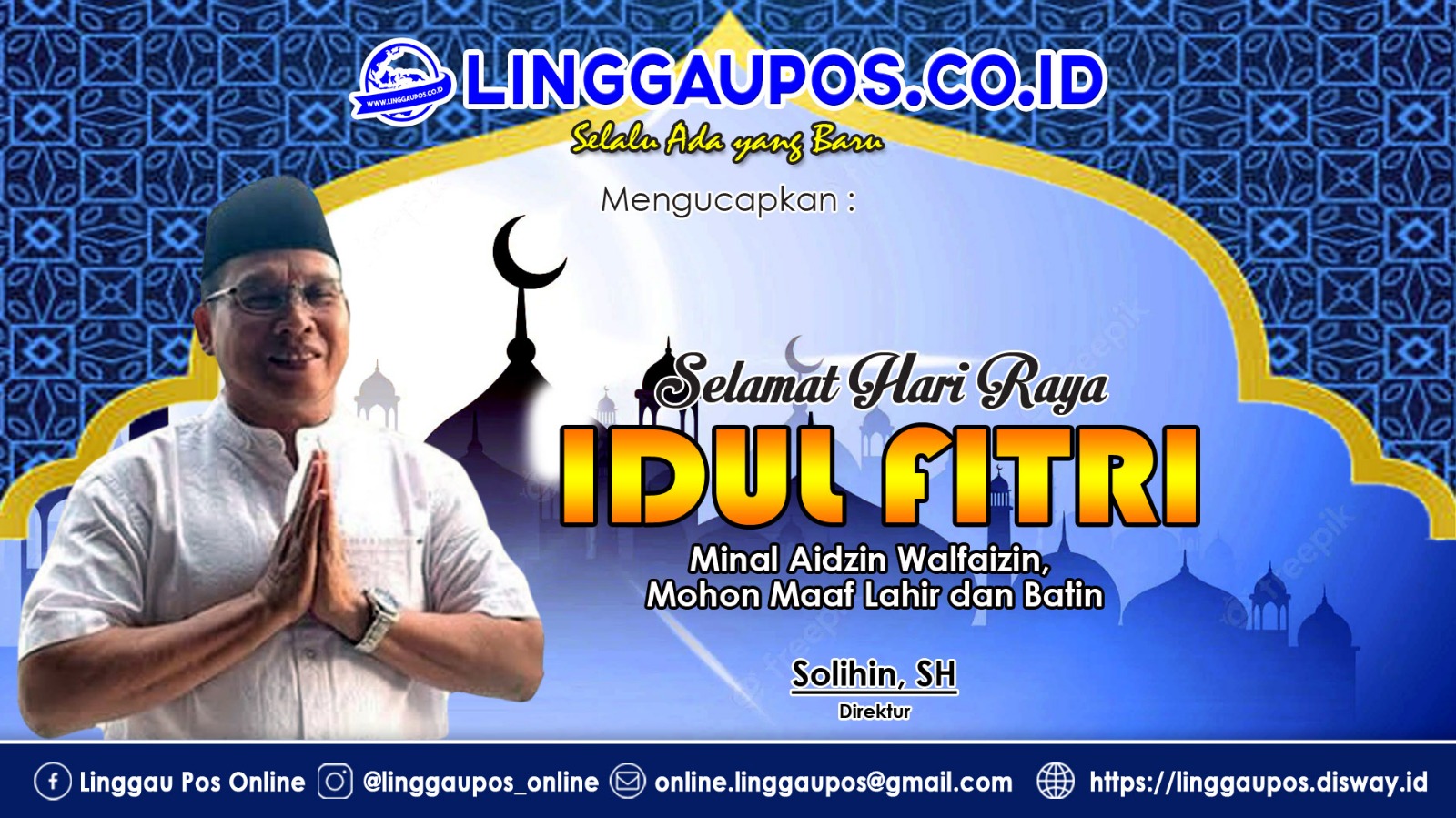 LINGGAUPOS.CO.ID Mengucapkan Selamat Hari Raya Idul Fitri 1446 