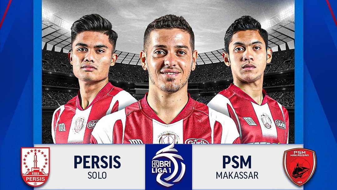 Prediksi Persis Solo vs PSM Makassar, Liga 1 Indonesia, Senin 4 Maret 2024, Kick Off 19.00 WIB