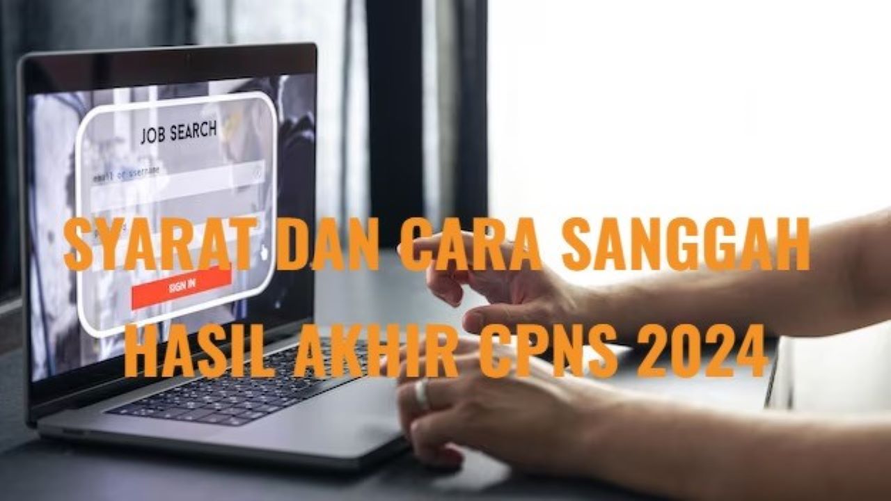 Tidak Lulus CPNS 2024, Begini Cara dan Syarat Melakukan Sanggah, Buruan Simak