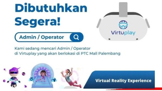 Lowongan Kerja di Virtu Play PTC Mall Palembang, Untuk Posisi Admin 