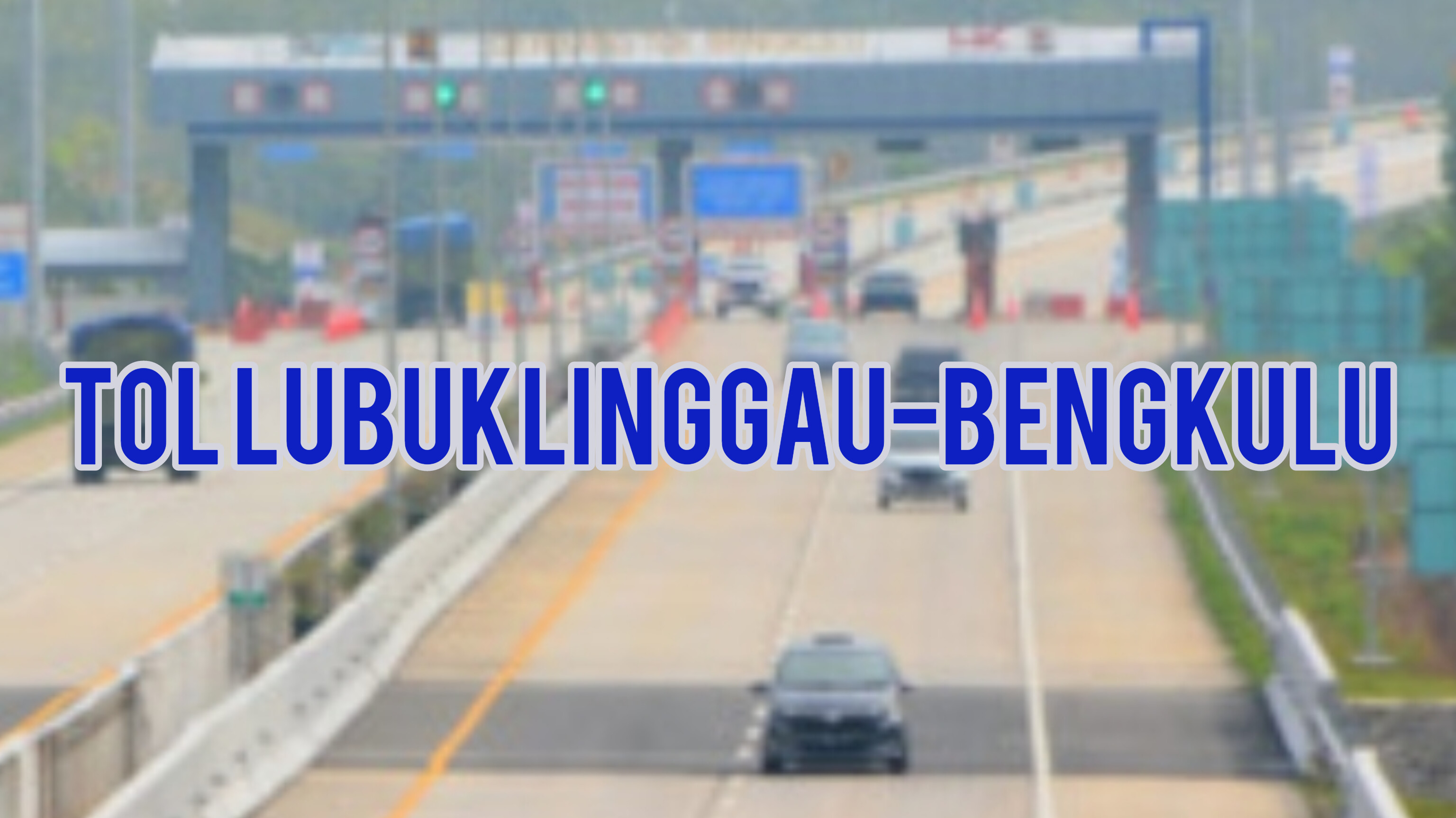 Kabar Baik, Pembangunan Tol Lubuklinggau-Bengkulu Dilanjutkan, Berikut Besaran Dana yang Diajukan 