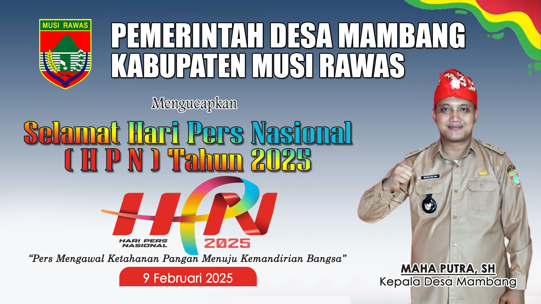 Kepala Desa Mambang Kabupaten Musi Rawas Beserta Staf Mengucapkan Selamat HPN 2025