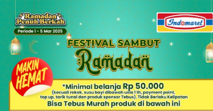 Cek di Sini Produk Tebus Murah Indomaret Festival Sambut Ramadan, Periode 1 Sampai 5 Maret 2025