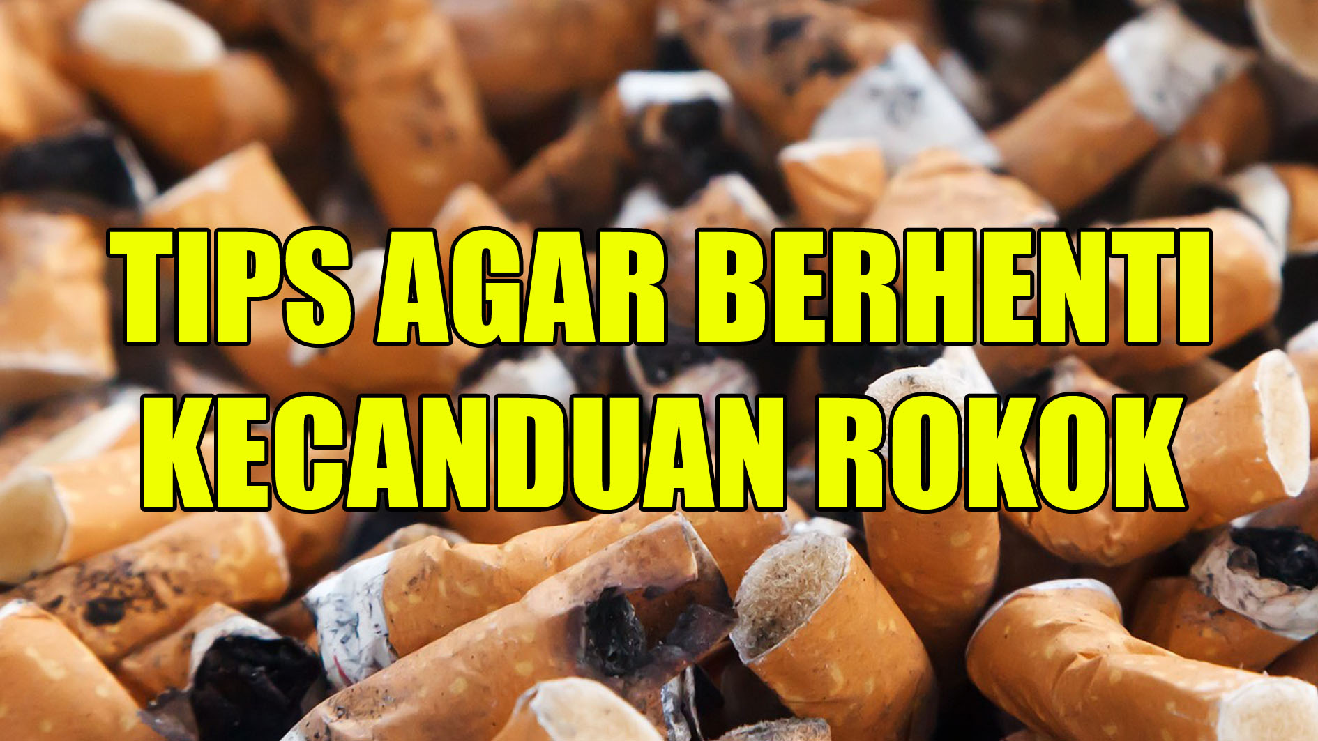 4 Tips Agar Berhenti Kecanduan Rokok, Cukup Lakukan Ini