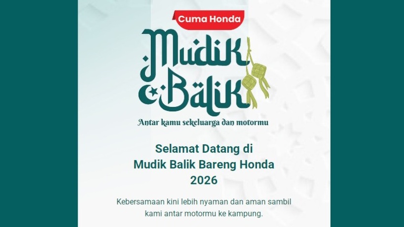 Cara Ikut Mudik dan Balik Lebaran Bareng Honda 2026, Cek Syaratnya di Sini