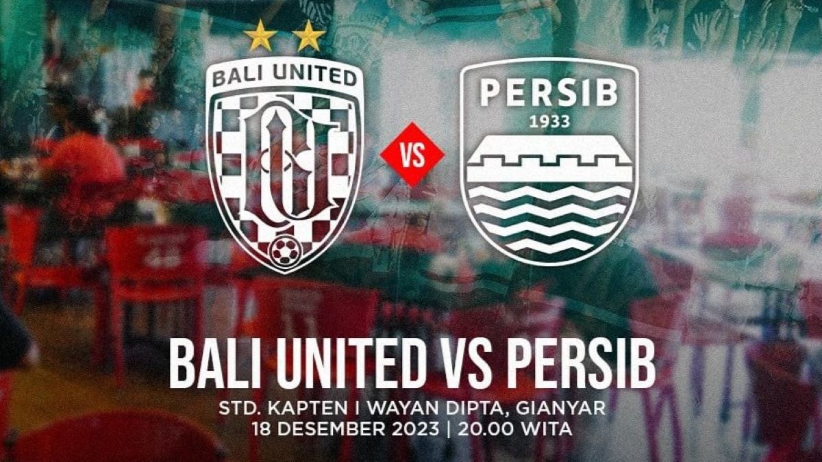 Prediksi Bali United vs Persib Bandung, BRI Liga 1, Senin 18 Desember 2023, Kick Off 19.00 WIB