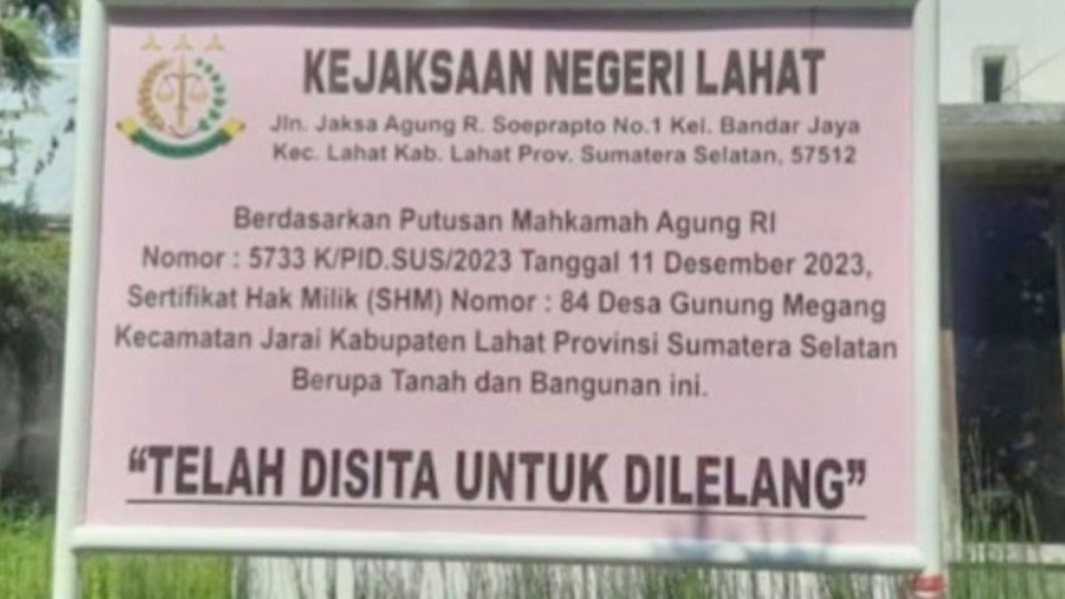 Mantan Kades di Gunung Megang  Lahat Terpidana Korupsi, Rumah dan Bangunan Disita, Begini Kasusnya