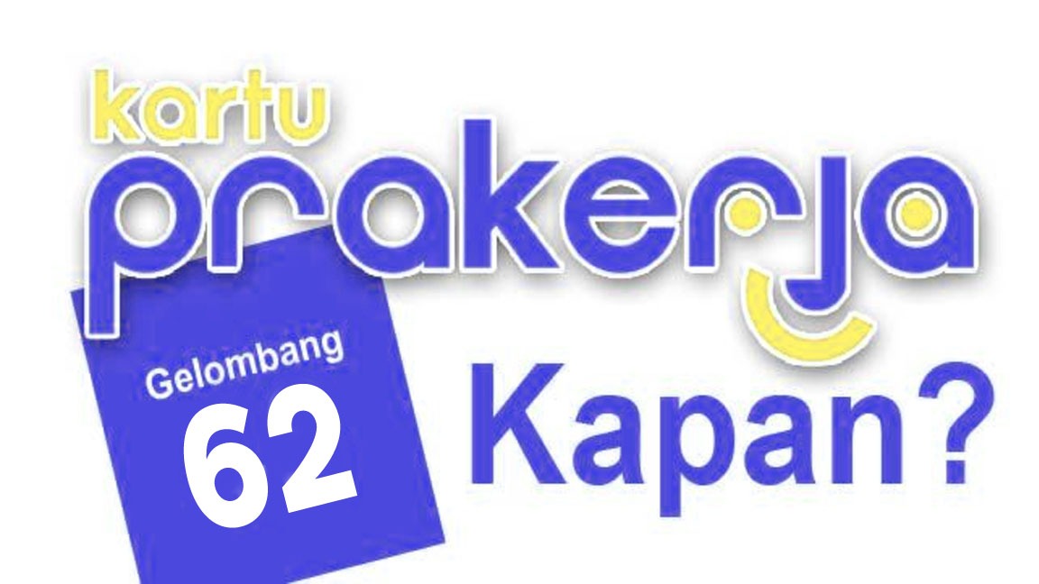 Kapan Dibuka Program Kartu Prakerja Gelombang 62 Simak Informasi Dibawah ini