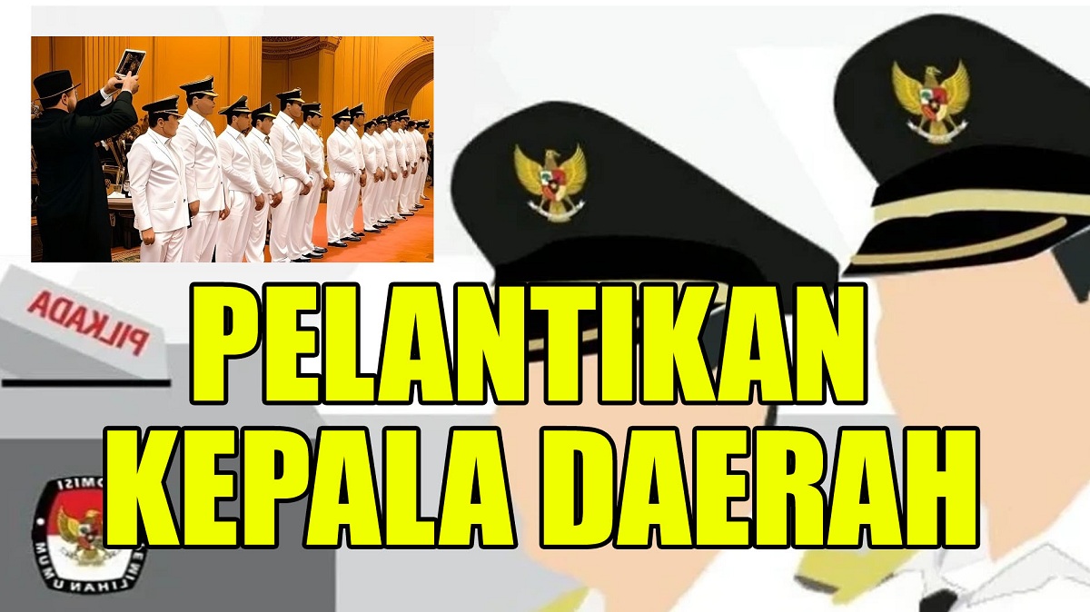 Ini yang Harus Dilakukan Kepala dan Wakil Kepala Daerah Terpilih Sebelum dan Sesudah Dilantik Presiden