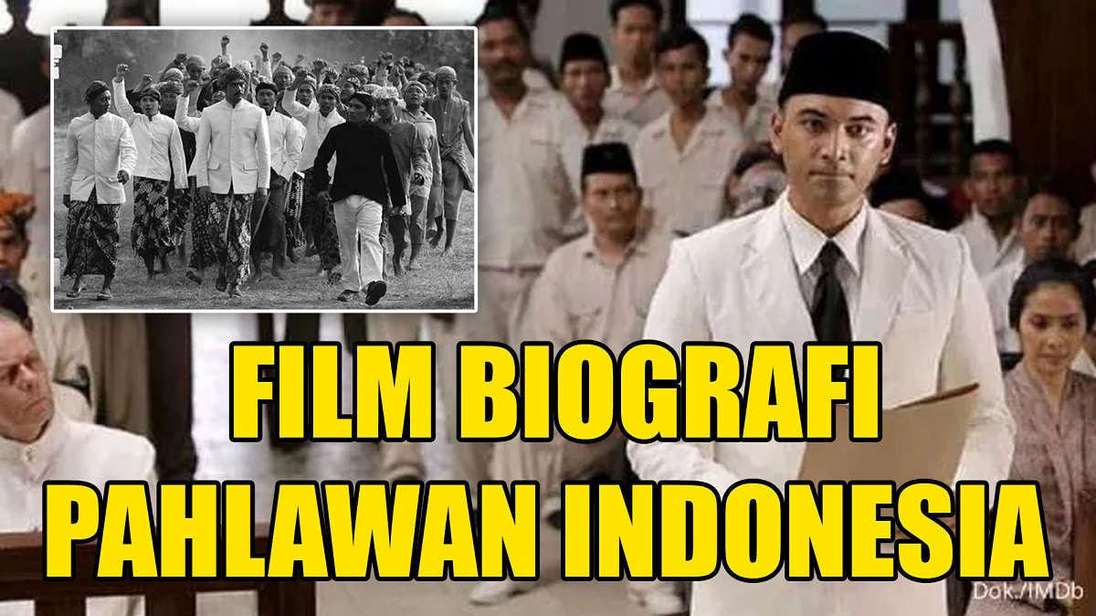 Peringati Hari Pahlawan Nasional 2024, Inilah 7 Rekomendasi Film Biografi Pahlawan Indonesia