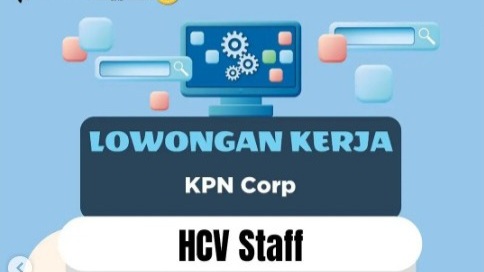 KPN Corp Palembang Buka Lowongan, Untuk HCV Staff, Syaratnya Mudah