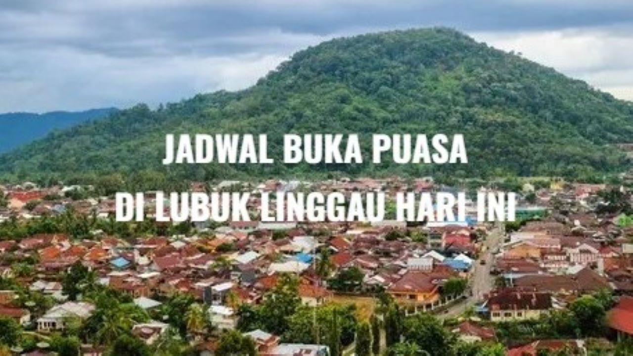 Jadwal Imsakiyah dan Buka Puasa di Lubuk Linggau Hari Ini, Jumat 7 Maret 2025